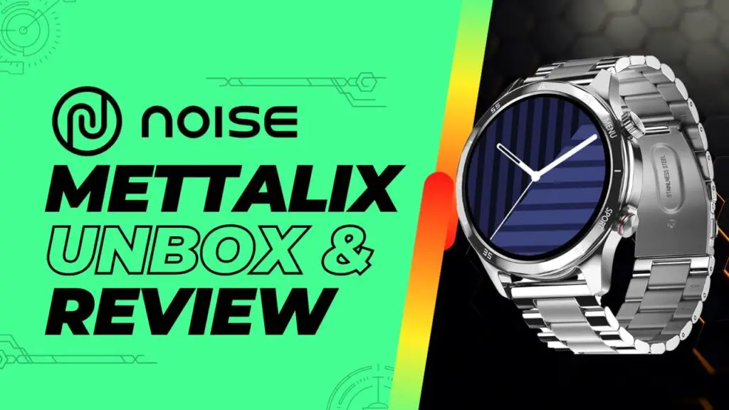 Unboxing & Review: Noise Mettalix Smart Watch | Best Calling SmartWatch Under 2000 for Men ⌚️🔥
