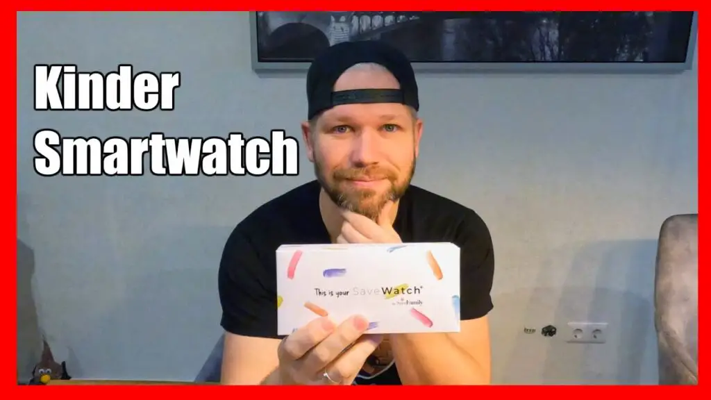Die NEUE SaveWatch+ Kinder Smartwatch von SaveFamily! Review/Unboxing | PapasVlog